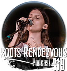 Roots Rendezvous Podcast